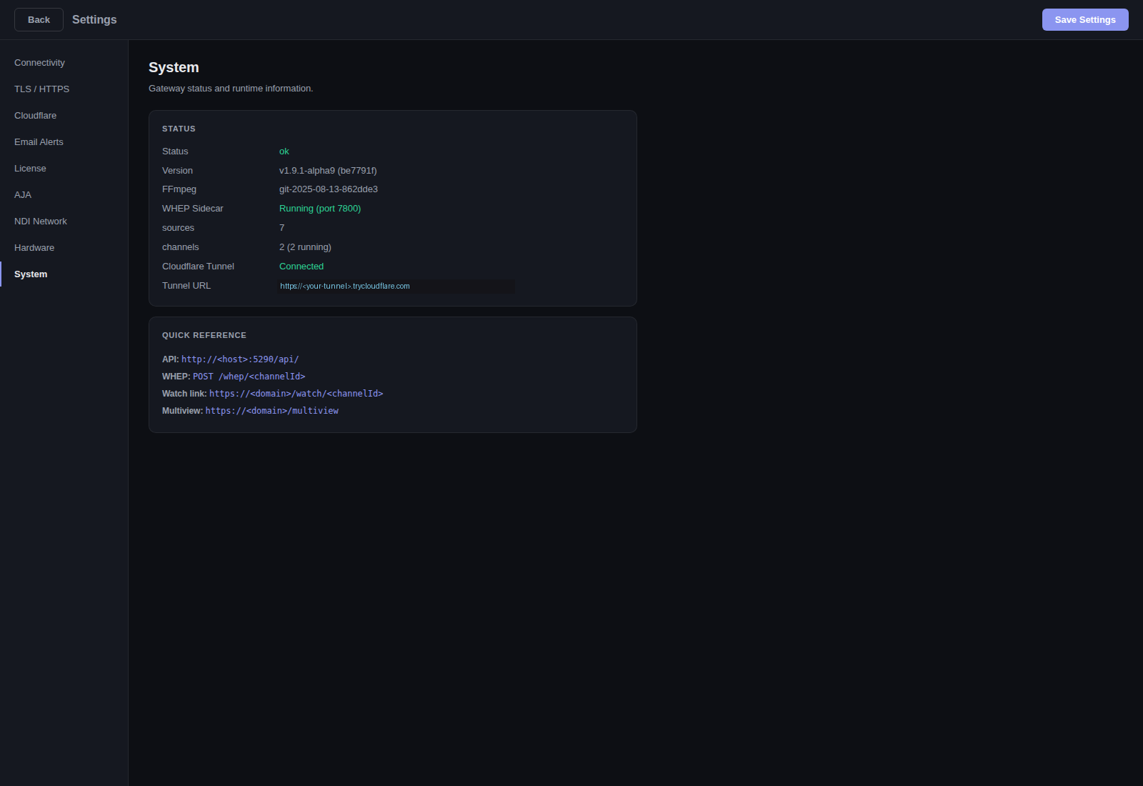 Settings System tab — gateway status, version v1.9.1-alpha9, FFmpeg build, WHEP sidecar port, source and channel counts, Cloudflare tunnel state and Quick Reference for API, WHEP, watch link and multiview URL templates